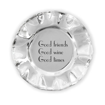 GIFTABLES Vento Wine Plate &quot;Good friends, Good wine, Good times&quot;
